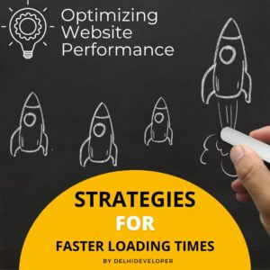 optimizing-website-performance-strategies-for-faster-loading-times